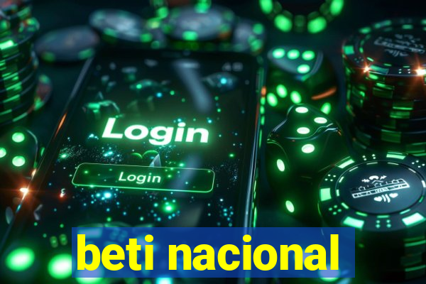 beti nacional